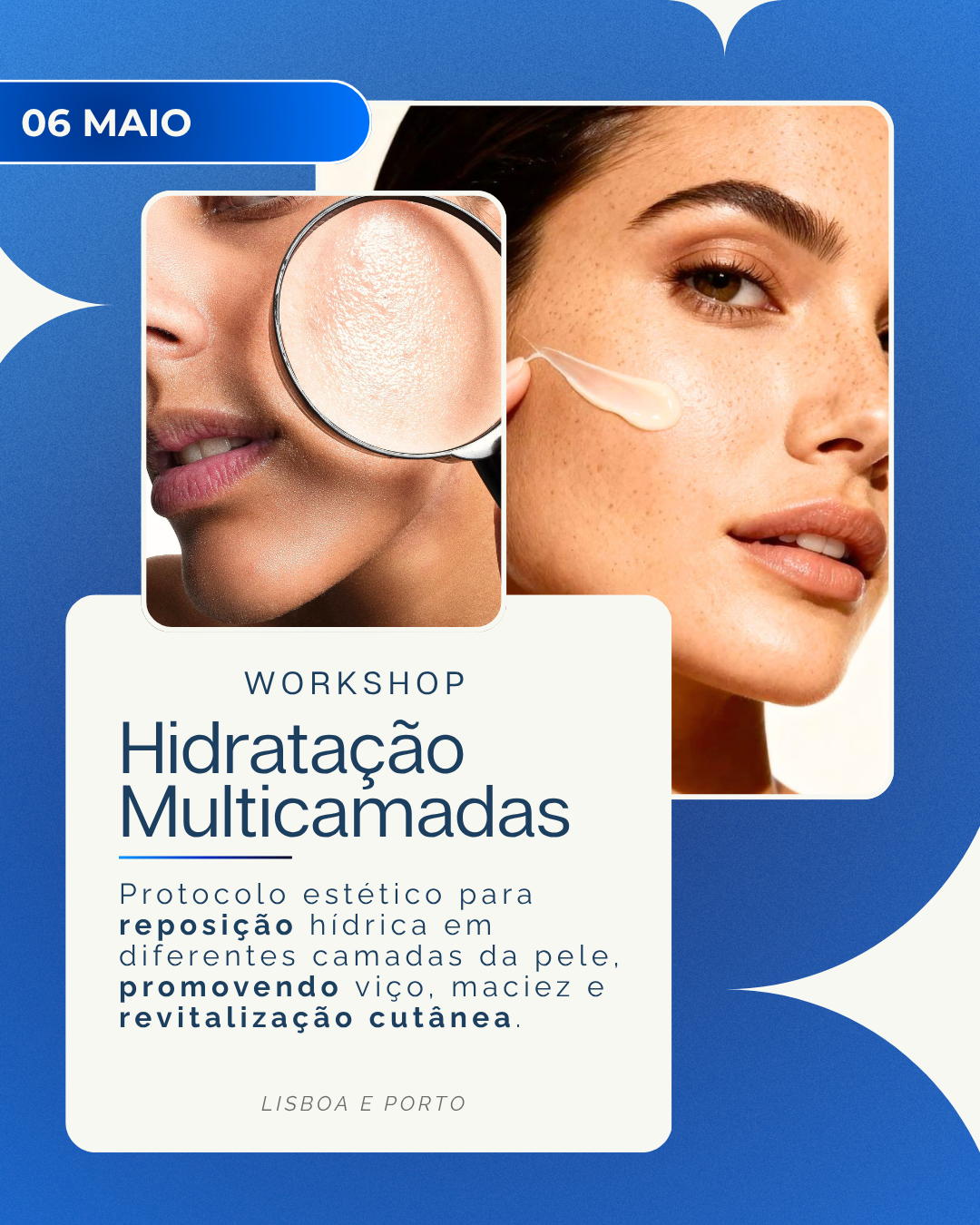 06 de Maio | Workshop Hidratação Multicamadas
