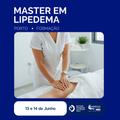 13 e 14 de Junho | Porto - Master em Lipedema