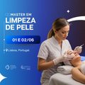 01 e 02 de Junho | Lisboa | Master em Limpeza de Pele