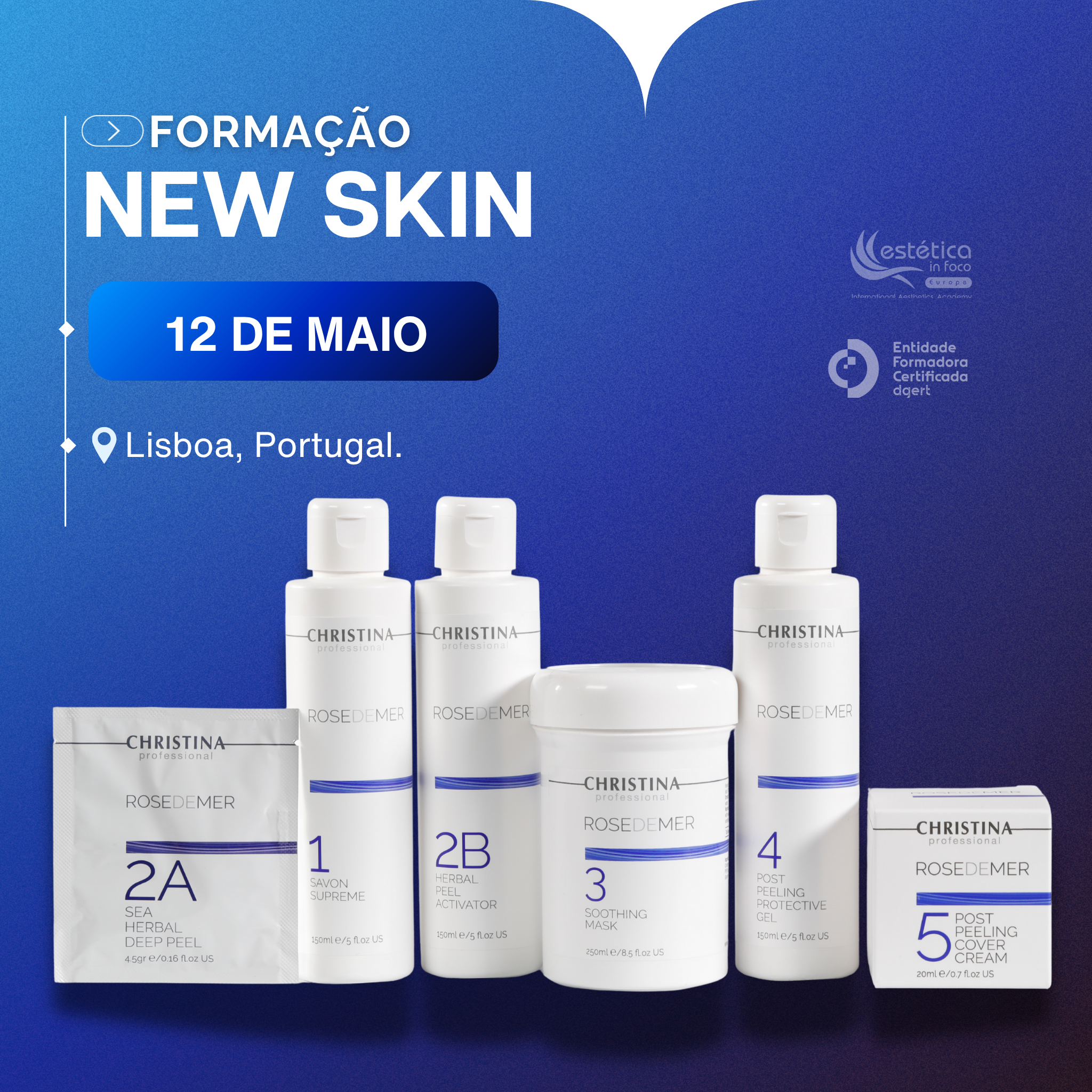 12 de Maio | Lisboa - New Skin - Peeling Rose de Mer